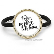 There's No Place Like Home Quote Silver Metal Hair Tie And Rubber Band Headdress