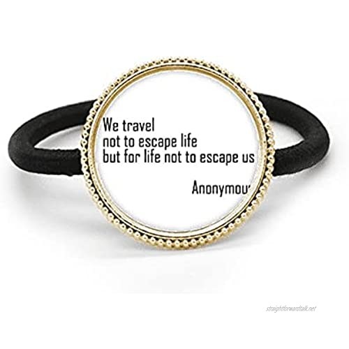 We Travel Not Escape Life Silver Metal Hair Tie And Rubber Band Headdress