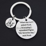 FOTAPP Winnie the Pooh Quotes Gift What Day Is It Today Favorite Day Winnie the Pooh Keychain Pooh and Piglet Gift