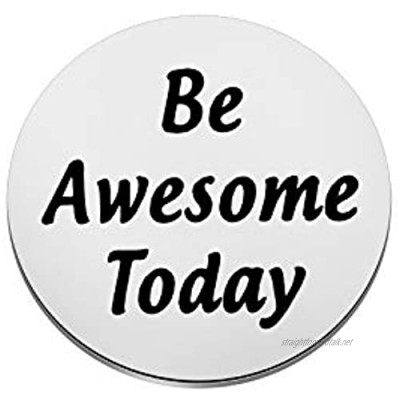 ENSIANTH Be Awesome Today Token Inspirational Gift for Friends Love Token Gift for Kid