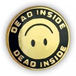 Fearless Illustration Dead Smiley Slogan Gold Enamel Pin Badge